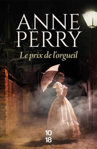 Le prix de l'orgueil - Anne Perry - Univers Poche