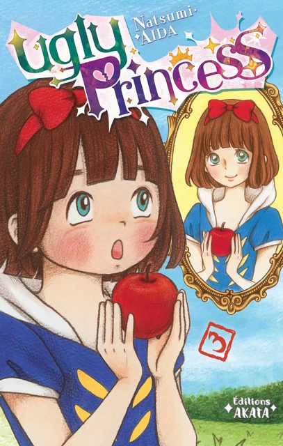 Ugly Princess - tome 3 - Natsumi Aida - Akata