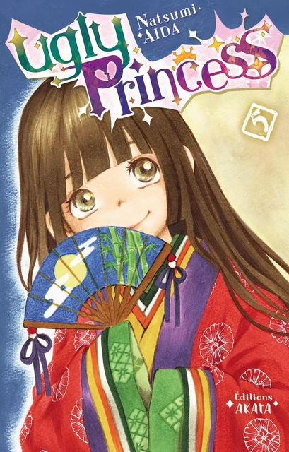 Ugly Princess - tome 5 - Natsumi Aida - Akata