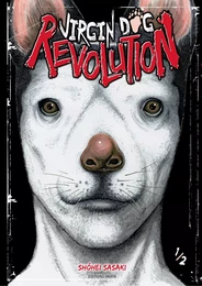 Virgin Dog Revolution - tome 1