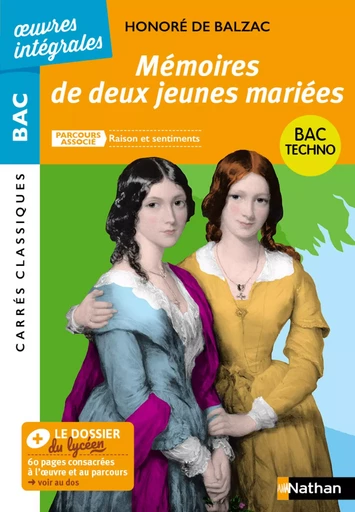 Mémoires de deux jeunes mariées de Balzac - BAC Français 1re 2025 - Parcours : Raison et sentiments - voie technologique - édition intégrale prescrite - Carrés Classiques Œuvres Intégrales - Honoré de Balzac - Nathan