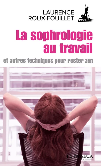 La sophrologie au travail - Laurence Roux-Fouillet - Le Passeur