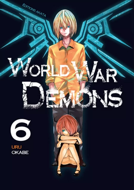 World War Demons - tome 6 - Uru Okabe - Akata