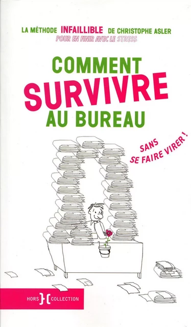 Comment survivre au bureau sans se faire virer - Christophe Asler - edi8