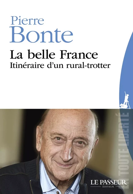 La belle France - Pierre Bonte - Le Passeur