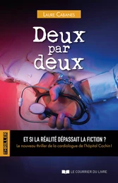 Deux par deux - Et si la réalité dépassait la fiction ?