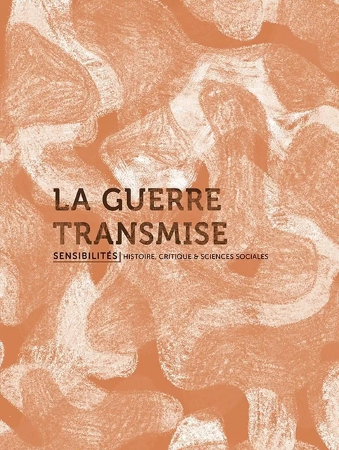 La guerre transmise -  Collectif - Appaloosa LHS Editions