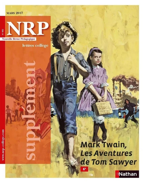 Supplément NRP Collège - Mark Twain, Les Aventures de Tom Sawyer - Mars 2017 - Format numérique -  Collectif - Nathan