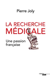 La recherche médicale, une passion française