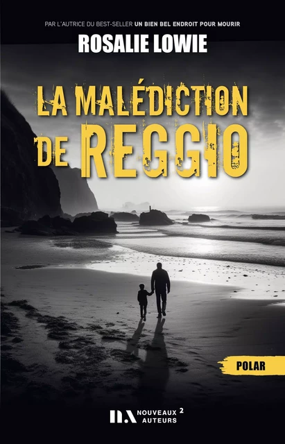 La malédiction de Reggio - Rosalie Lowie - Editions Prisma