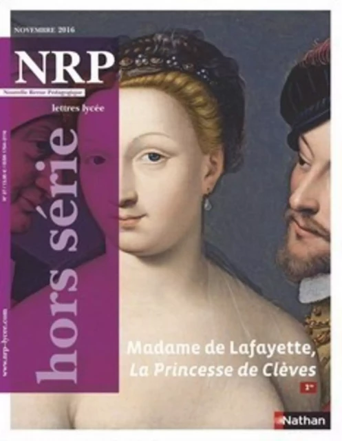 NRP Lycée Hors-Série - Madame de Lafayette, La Princesse de Clèves - Novembre 2016 (Format PDF) -  Collectif - Nathan