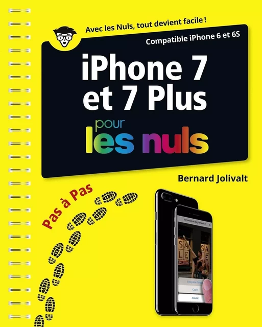 iPhone 7 et 7 Plus pas à pas pour les Nuls - Bernard Jolivalt - edi8