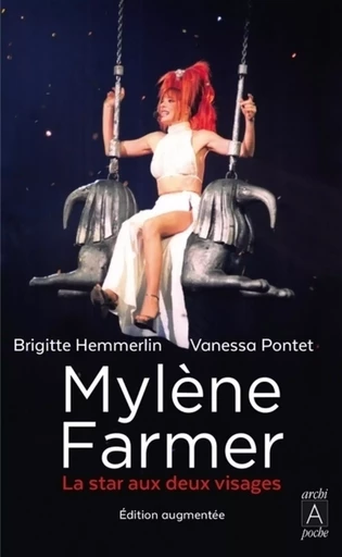 Mylène Farmer - La star aux deux visages - Brigitte Hemmerlin - L'Archipel