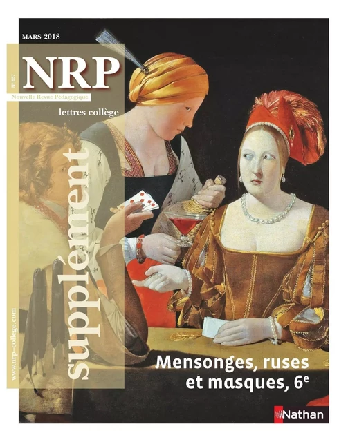 NRP Supplément Collège - Mensonges, ruses et masques - Mars 2018 -  Collectif - Nathan