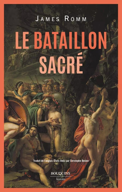 Le Bataillon sacré - James Romm - Groupe Robert Laffont