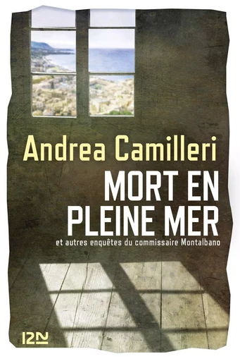 Mort en pleine mer et autres enquêtes de Montalbano - Andrea Camilleri - Univers Poche