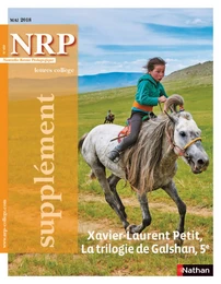 NRP Supplément Collège - Xavier-Laurent Petit, La trilogie de Galshan – Mai/Juin 2018