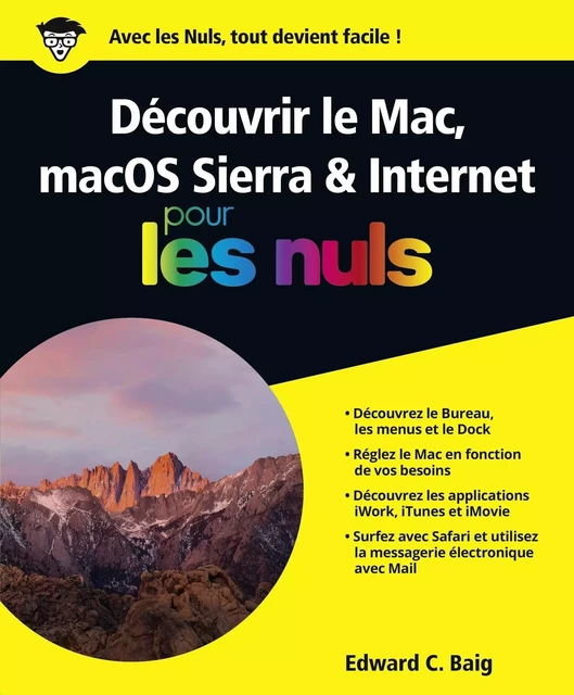 Découvrir le Mac, macOS Sierra & Internet Pour les Nuls - Edward C. BAIG - edi8