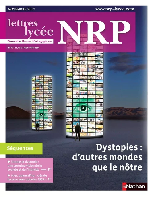 NRP Lycée - Dystopies : d'autres mondes que le nôtre - Novembre 2017 (Format PDF) -  Collectif - Nathan