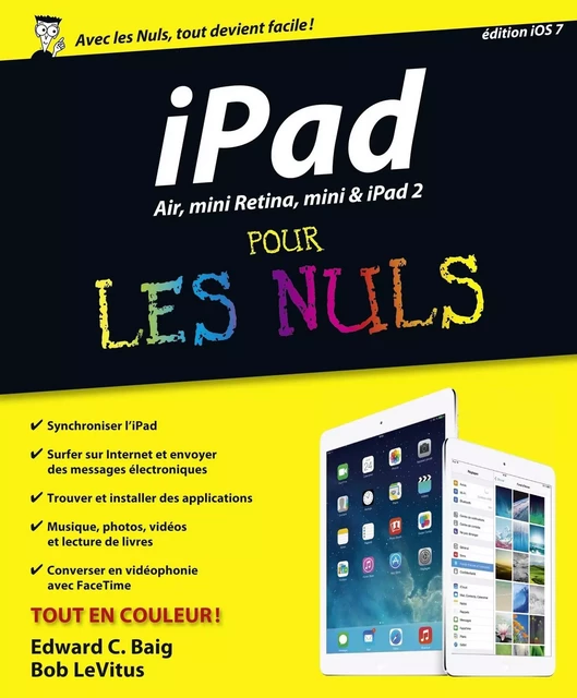 iPad Air, mini Retina, mini & iPad 2 Pour les Nuls - Edward C. BAIG, Bob LEVITUS - edi8