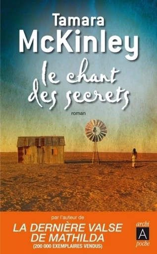 Le chant des secrets - Tamara Mckinley - L'Archipel