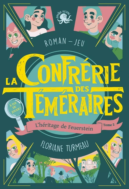 La Confrérie des Téméraires - L'héritage de Feuerstein (tome 2) - Lecture roman jeunesse enquête - Dès 9 ans - Floriane Turmeau - edi8