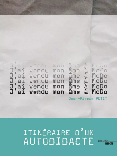 J'ai vendu mon âme à McDo - Jean-Pierre Petit - Cherche Midi