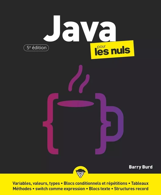 Java pour les Nuls, grand format, 5e éd - Barry BURD - edi8