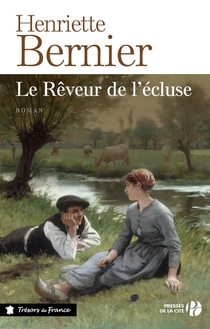 Le Rêveur de l'écluse - Henriette Bernier - Place des éditeurs