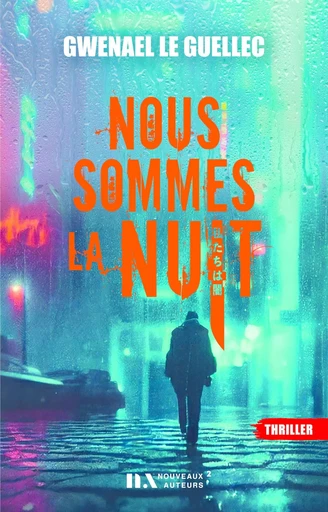 Nous sommes la nuit - Gwenael Le Guellec - Editions Prisma