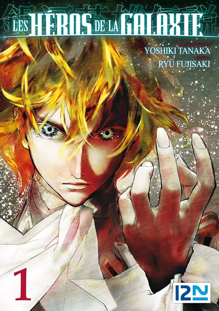 Les Héros de la Galaxie - tome 01 - Ryû Fujisaki, Yoshiki Tanaka - Univers Poche