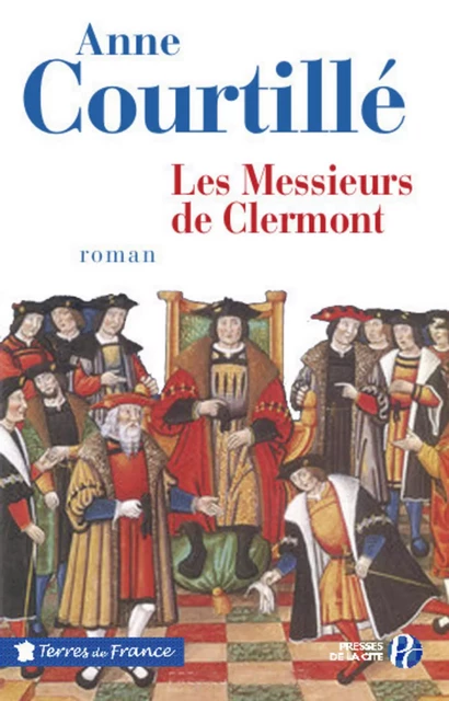 Les messieurs de Clermont - Anne Courtillé - Place des éditeurs