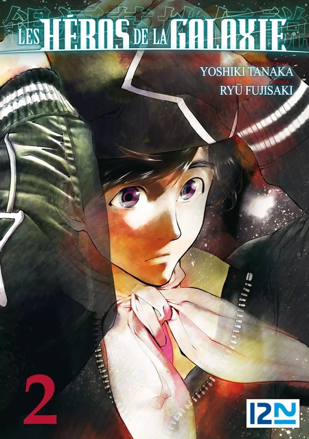 Les Héros de la Galaxie - tome 02 - Ryû Fujisaki, Yoshiki Tanaka - Univers Poche