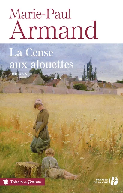 La cense aux alouettes - Marie-Paul Armand - Place des éditeurs