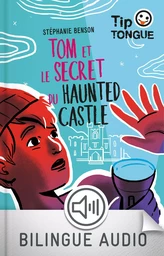 Tom et le secret du Haunted Castle - collection Tip Tongue - A1 découverte - dès 10 ans