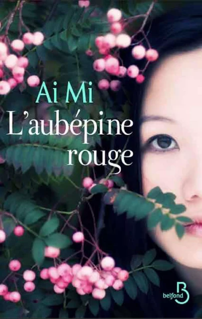 L'Aubépine rouge - Ai Mi - Place des éditeurs