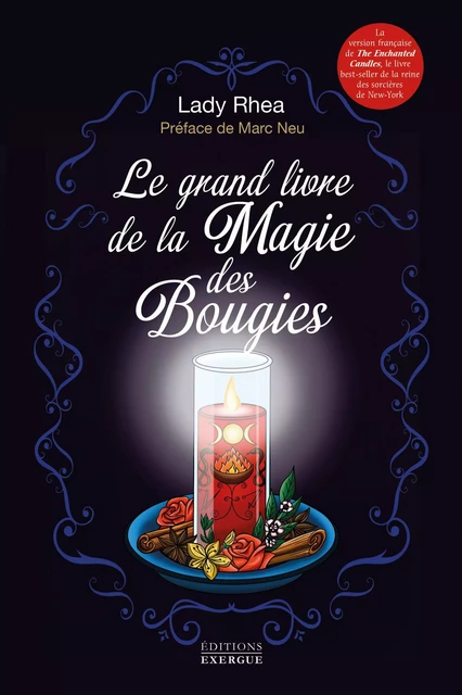 Le grand livre de la magie des bougies - Lady Rhea - Courrier du livre