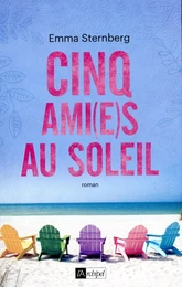 Cinq ami(e)s au soleil