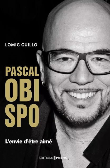 Biographie Pascal OBISPO - Lomig Guillo - Editions Prisma