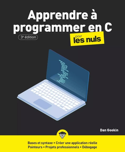 Programmer en C pour les Nuls, grand format, 3e éd - Dan GOOKIN - edi8