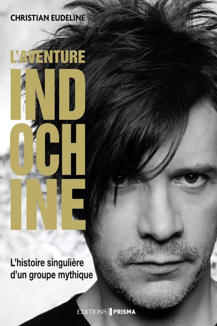 Indochine - Christian Eudeline - Editions Prisma