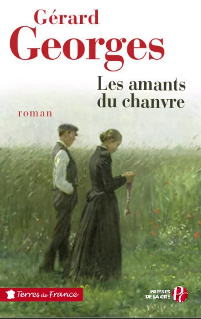 Les amants du chanvre - Gérard Georges - Place des éditeurs