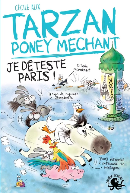 Tarzan, poney méchant – Je déteste Paris ! – Lecture roman jeunesse humour cheval – Dès 8 ans - Cécile Alix - edi8