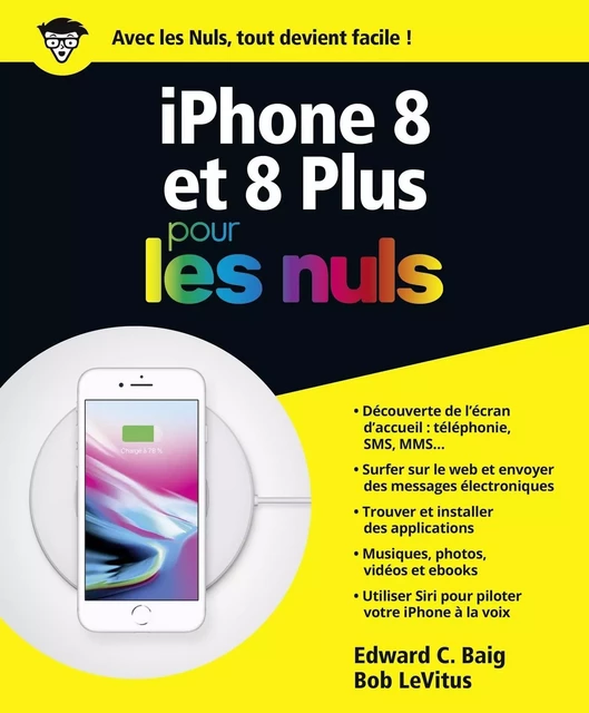 iPhone 8 pour les Nuls - Edward C. BAIG, Bob LEVITUS - edi8