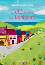 L'été de tous les bonheurs