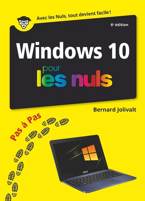 Windows 10 Pas à Pas pour les Nuls, grand format, 6e éd - Bernard Jolivalt - edi8