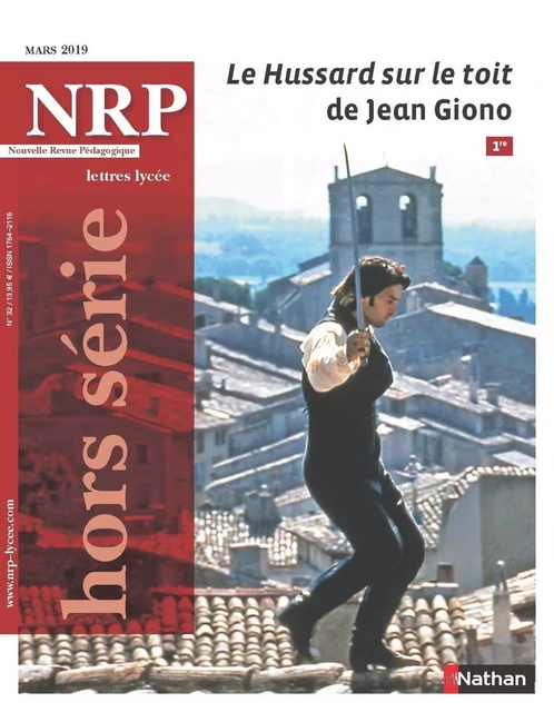 Le Hussard sur le toit de Jean Giono - Hors-série N°32 - NRP Lycée Mars 2019 (Format PDF) -  Collectif - Nathan