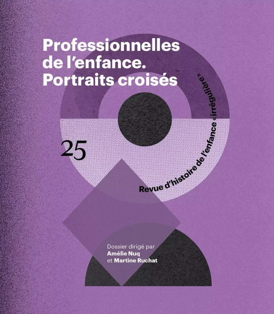 Professionnelles de l'enfance - Portraits croisés. RHEI n° 25 -  Collectif - Appaloosa LHS Editions