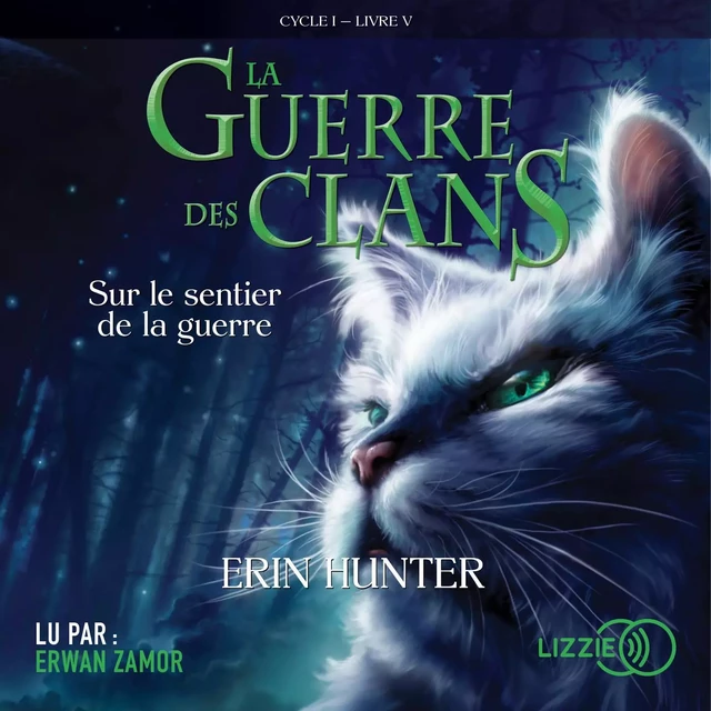 5. La guerre des clans : Sur le sentier de la guerre - Erin Hunter - Univers Poche