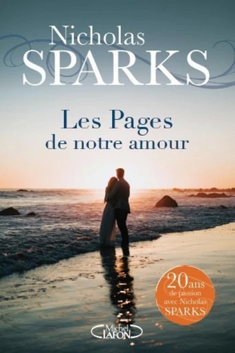 Les pages de notre amour - Nicholas Sparks - Michel Lafon